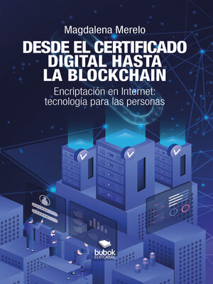 cover image of Desde el certificado digital hasta la blockchain